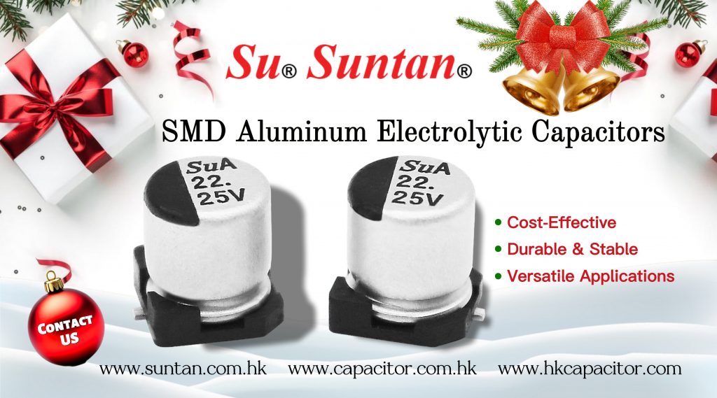 Celebrate-the-Holidays-with-Suntan-SMD-Aluminum-Electrolytic-Capacitors-Reliable-Solutions-for-Every-Project