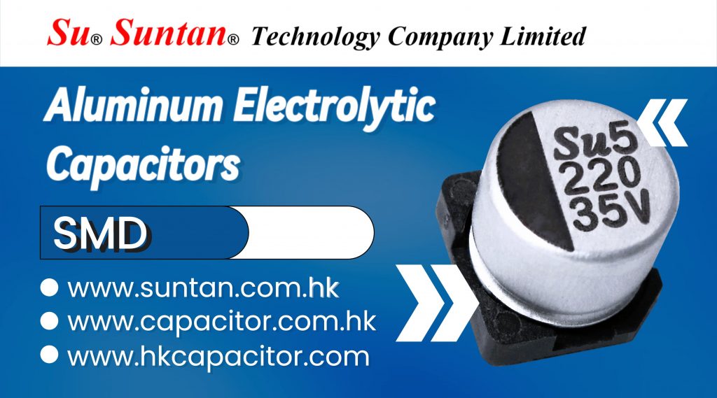 Discover-Reliable-and-Cost-Effective-Solutions-with-Suntan-SMD-Aluminum-Electrolytic-Capacitors